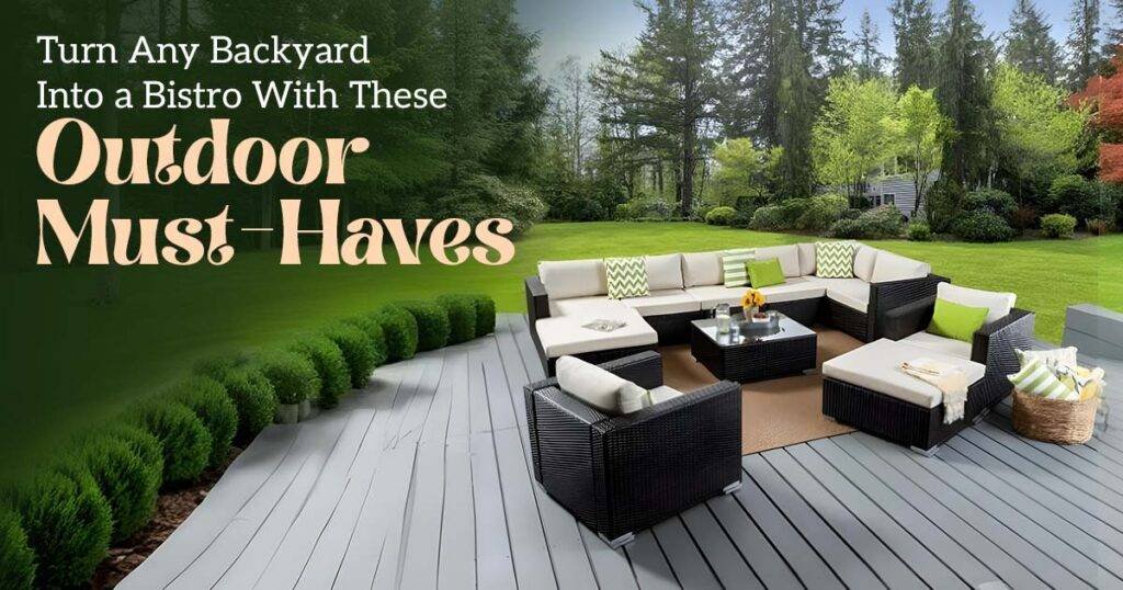 Turn Any Backyard Into a Bistro With These Outdoor Must-Haves